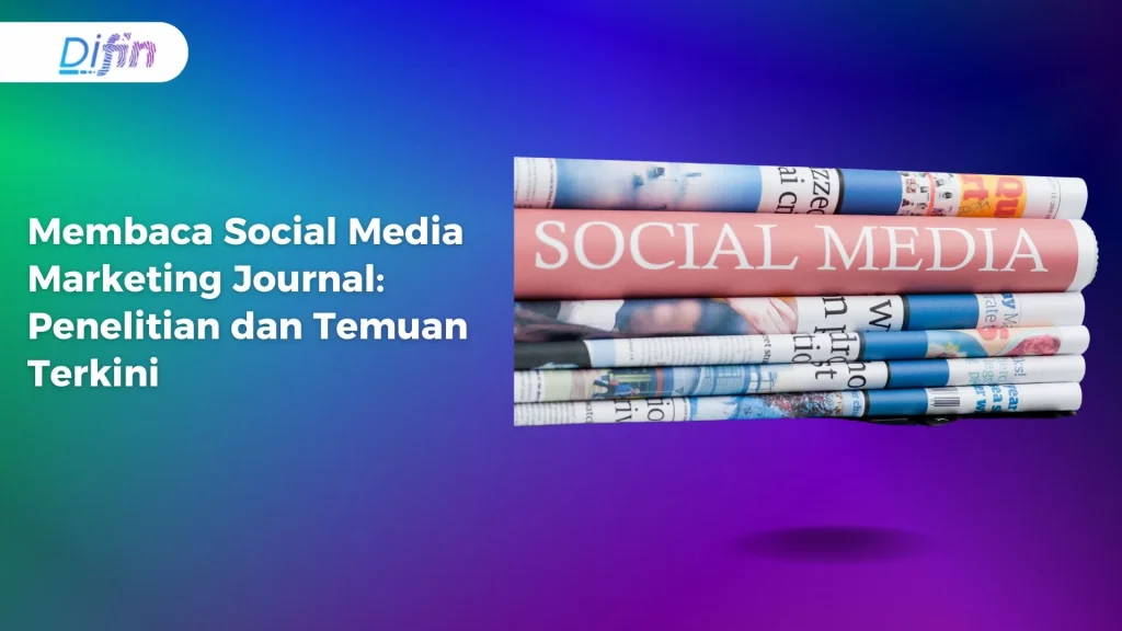 Membaca Social Media Marketing Journal: Penelitian dan Temuan Terkini