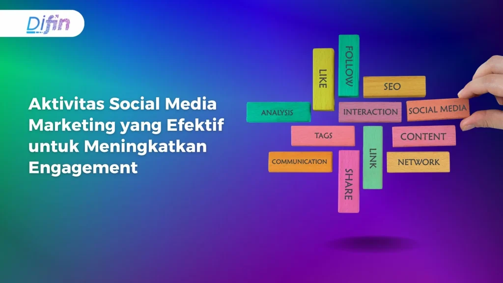 Aktivitas Social Media Marketing yang Efektif untuk Meningkatkan Engagement