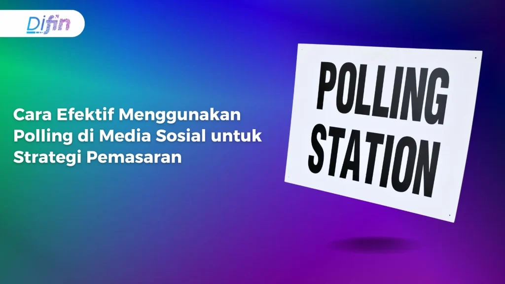 Cara Efektif Menggunakan Polling di Media Sosial untuk Strategi Pemasaran