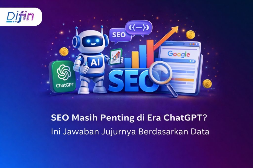 SEO Masih Penting di Era ChatGPT? Ini Jawaban Jujurnya Berdasarkan Data